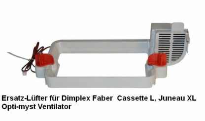 Ersatz-Luefter Dimplex Faber Cassette L Juneau XL